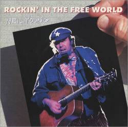 Neil Young : Rockin' in the Free World